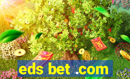 eds bet .com